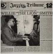 Willie The Lion Smith - The Memoirs Of Willie The Lion Smith