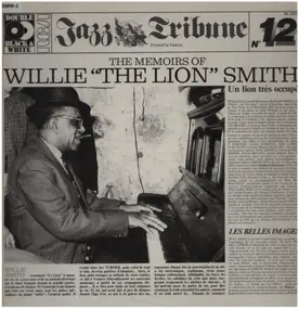 Willie 'The Lion ' Smith - The Memoirs Of Willie The Lion Smith