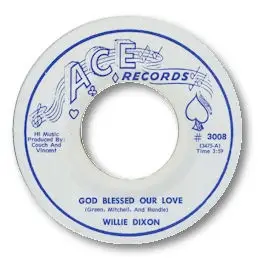 Willie Dixon - God Blessed Our Love / My Days Are Coming
