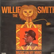 Willie Smith - Music On My Mind