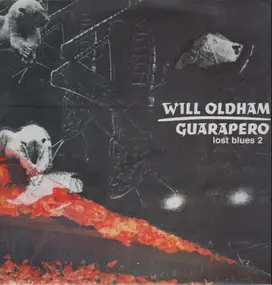 Will Oldham - Guarapero (Lost Blues 2)