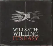 Wills & The Willing - It's Easy