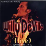 Willy DeVille - Greatest Hits Live