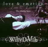 Willy DeVille - Love & Emotion (The Atlantic Years)
