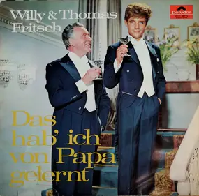 Willy Fritsch - Das Hab' Ich von Papa Gelernt