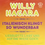 Willy Hagara - Italienisch Klingt So Wunderbar