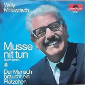 willy millowitsch - Musse Nit Tun (Denk Daran)