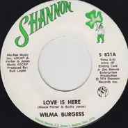 Wilma Burgess - Love Is Here / Sweet Lovin' Baby