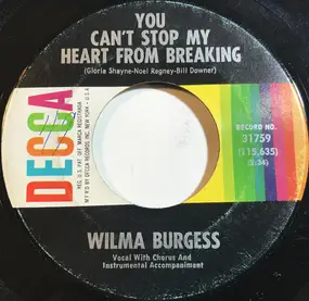 Wilma Burgess - You Can't Stop My Heart From Breaking / The Happy Fool