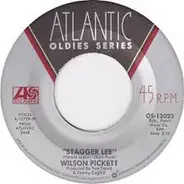 Wilson Pickett - Stagger Lee / I'm In Love