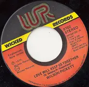 Wilson Pickett - Love Will Keep Us Together