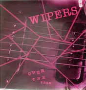 Wipers - Over the Edge