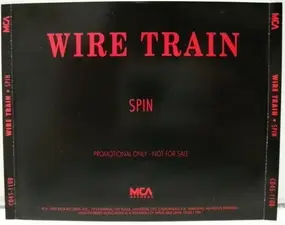 Wire Train - Spin