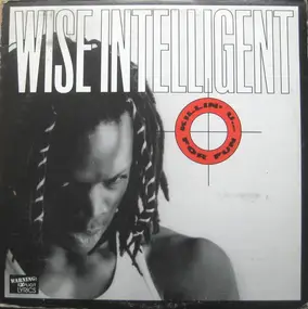 wise intelligent - Killin' U... For Fun