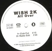 Wish 2K - All Over
