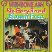 Wishbone Ash - No Easy Road / Blowin' Free
