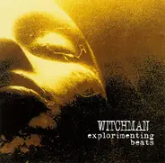 Witchman - Explorimenting Beats