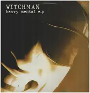 Witchman - Heavy Mental EP