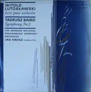 Lutoslawski / Baird - Livre Pour Orchestre / Symphony No.3