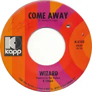 Wizard - Come Away / A Familiar Story
