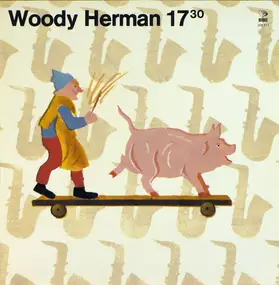 Woody Herman - 17:30