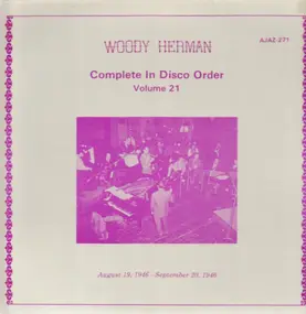 Woody Herman - Complete In Disco Order Volume 21, August 19, 1946 - September 20, 1946