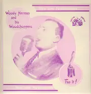 Woody Herman and his Woodchoppers - Fan It! - Rare Live Performances