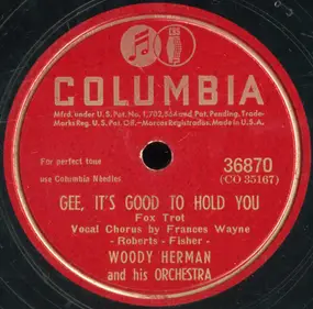 Woody Herman - Gee, It's Good To Hold You / Your Father's Mustache