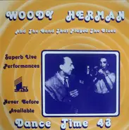 Woody Herman And The Band That Plays The Blues - Dance Time - Forty Three