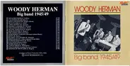 Woody Herman - Big Band 1945/49