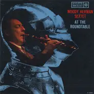 Woody Herman Sextet - At The Roundtable