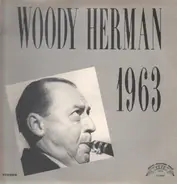 Woody Herman - Woody Herman: 1963
