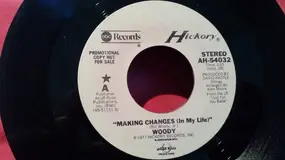Woody! - Making Changes (In My Life)