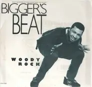 Woody Rock - Bigger's Beat