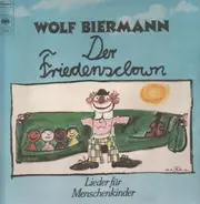 Wolf Biermann - Friedensclown