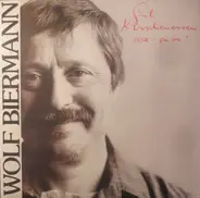 Wolf Biermann - Gut Kirschenessen, DDR