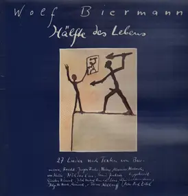 Wolf Biermann - Hälfte des Lebens