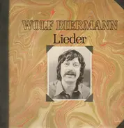 Wolf Biermann - Lieder