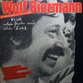 Wolf Biermann - Es Ist Schön Finster Und Schön Licht