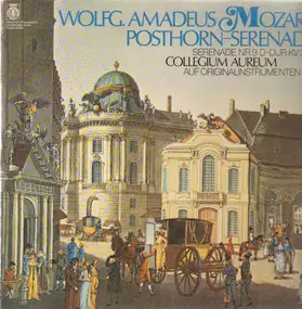 Wolfgang Amadeus Mozart - Serenade Nr. 9 D-dur Kv 320 'Posthorn - Serenade'