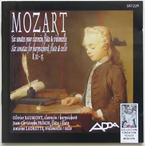 Wolfgang Amadeus Mozart - Six Sonates Pour Clavecin, Flûte & Violoncelle