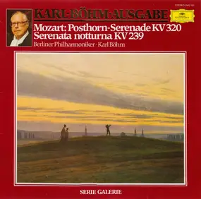 Wolfgang Amadeus Mozart - Mozart: Posthorn-Serenade KV 320 - Serenata Notturna KV 239