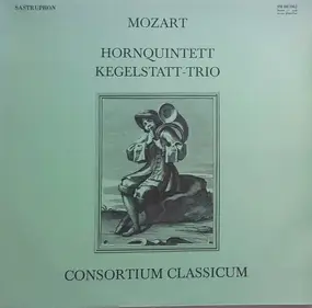 Wolfgang Amadeus Mozart - Hornquintett- Kegelstatt-Trio
