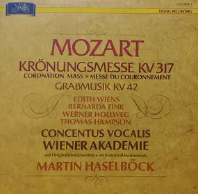 Wolfgang Amadeus Mozart - Krönungsmesse KV. 317 / Grabmusik KV. 42