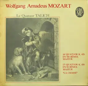 Wolfgang Amadeus Mozart - 16e Quatuor K.428 En Mi Bémol Majeur / 17e Quatuor K.458 En Si Bémol Majeur