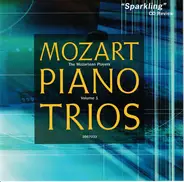 Wolfgang Amadeus Mozart - The Mozartean Players - Piano Trios Volume 1