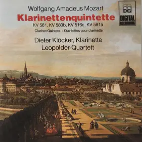 Wolfgang Amadeus Mozart - Klarinettenquintette (KV 581, KV 580b, KV 516c, KV 581a) Clarinet Quintets - Quintettes Pour Clarin