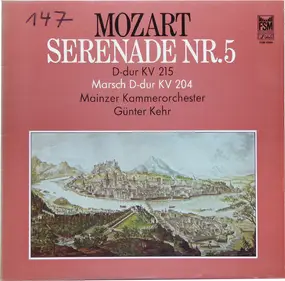 Wolfgang Amadeus Mozart - Serenade Nr. 5 D-dur KV 215 / Marsch D-dur KV 204