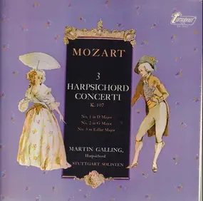 Wolfgang Amadeus Mozart - 3 Harpsichord Concerti K. 107