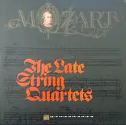 Wolfgang Amadeus Mozart , Alban Berg Quartett , Musikvereinsquartett - The Late String Quartets
